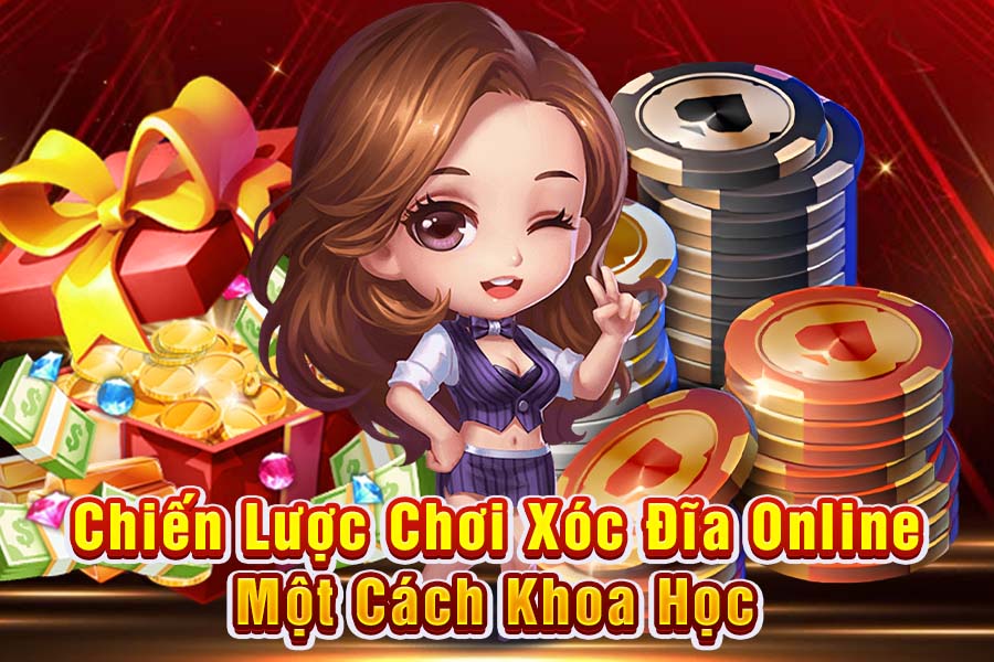 Mách bạn chiến lược chơi xóc đĩa online một cách khoa học